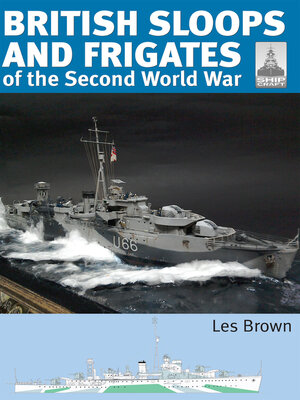 cover image of British Sloops and Frigates of the Second World War